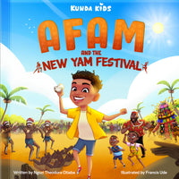 Thumbnail for Afam and the New Yam Festival by Ngozi Theodora Otiaba