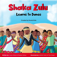 Thumbnail for Shaka Zulu Learns To Dance by Louisa Olafuyi & Oladele Olafuyi