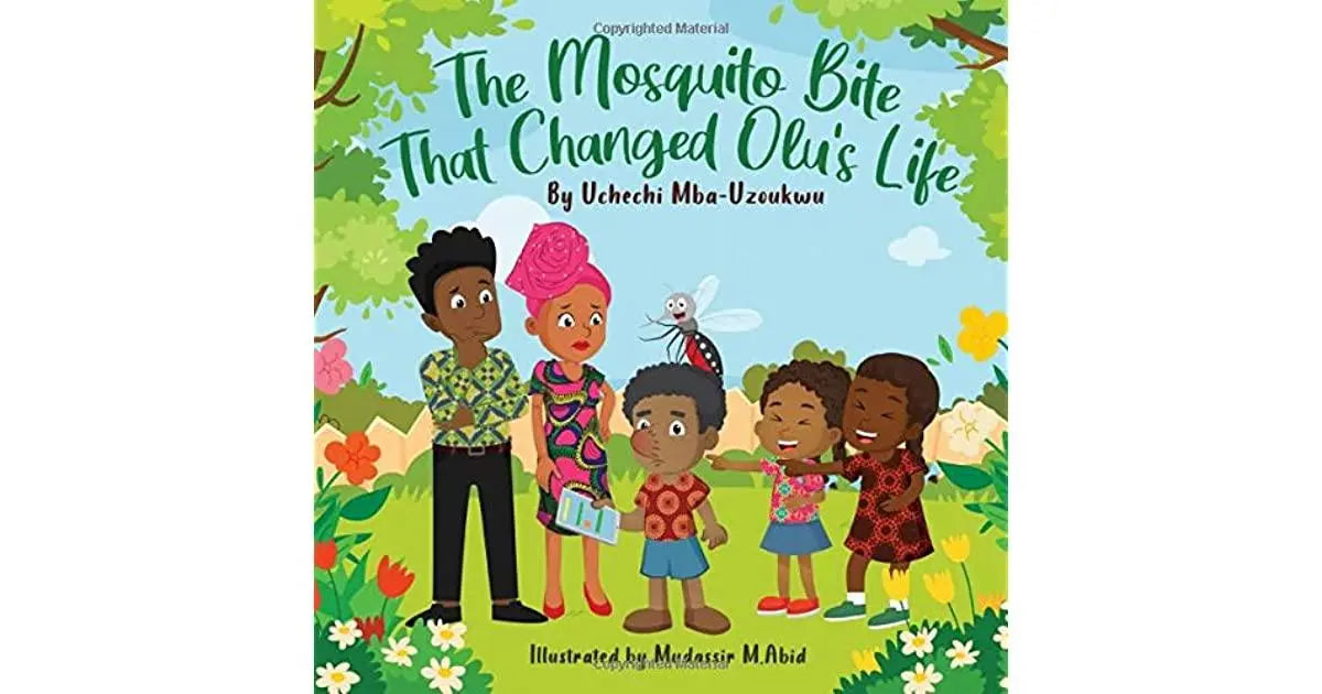 The Mosquito Bite That Changed Olus Life by Uchechi Mba-Uzoukwu