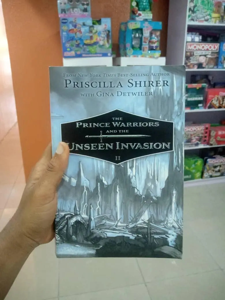 The Prince Warriors And The Unseen Invasion 2 by Priscilla Shirer